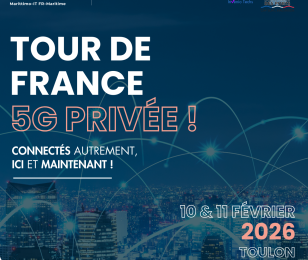 TOUR DE FRANCE 5G Privée 10 et 11 février 2025